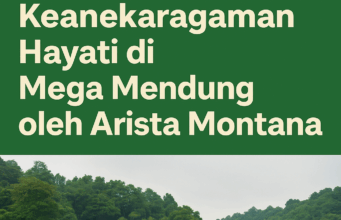Konservasi Keanekaragaman Hayati di Mega Mendung oleh Arista Montana Konservasi Keanekaragaman Hayati di Mega Mendung oleh Arista Montana