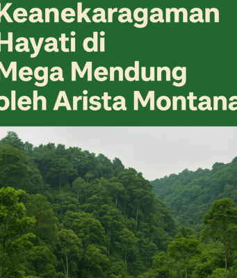 Konservasi Keanekaragaman Hayati di Mega Mendung oleh Arista Montana Konservasi Keanekaragaman Hayati di Mega Mendung oleh Arista Montana